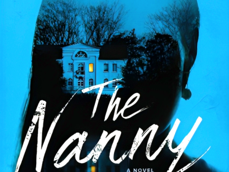 The Nanny: A Novel Cheap