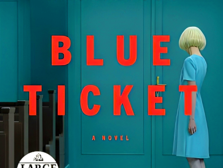 Blue Ticket: A Novel Fashion