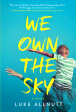 We Own The Sky: A Novel Online Hot Sale