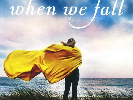 Catch Us When We Fall: A Novel Online