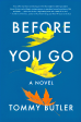 Before You Go: A Novel on Sale