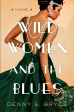 Wild Women and the Blues Online