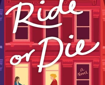 My Ride Or Die: A Novel For Discount